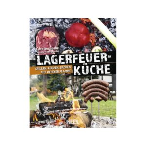 Lagerfeuer-Küche - Carsten Bothe - Heel Verlag