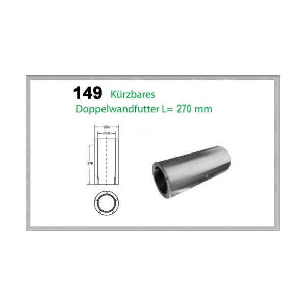 149/DN130 DW6 kürzbares Doppelwandfutter L=270mm Dinak